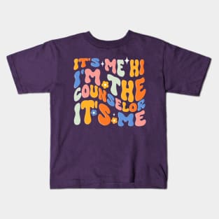 Counselor It's Me I'm The Counselor It's Me Funny Groovy Kids T-Shirt